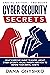 Cyber Security Secrets by Dana Onyshko
