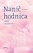 Naničhodnica by Jana Juráňová