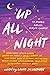 Up All Night: 13 Stories be...
