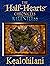 The Half-Hearts Chronicles—...
