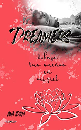 Dreamers: dibuja tus sueños en mi piel