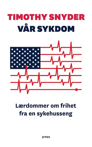 Vår sykdom: lærdommer om frihet fra en sykehusseng