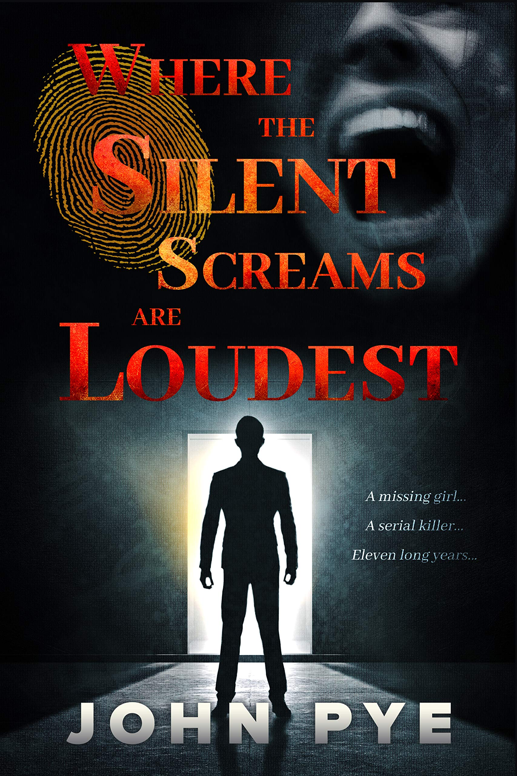 Where The Silent Screams Are Loudest (Kindle Edition)