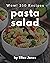 Wow! 350 Pasta Salad Recipe...