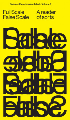 Full Scale False Scale Notes on Experimental Jetset / Volume 3