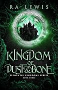 Kingdom of Dust & Bone