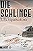 Die Schlinge (Reykjavik Noir Trilogy, #2)