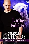 Luring the Polar Bear