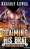 Claiming His Brat by Kessily Lewel