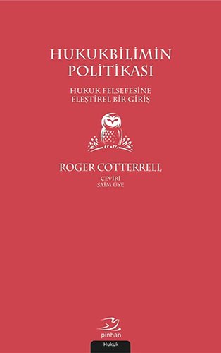Hukukbilimin Politikasi; Hukuk Felsefesine Elestirel Bir Giris (Paperback)