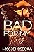 Bad For My Thug by Miss Jenesequa Bad For My Thug by Miss Jenesequa