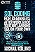 SQL Coding for Beginners: After work guide to start learning SQL on your own. Surprise yourself by discovering how to manage, analyze and manipulate data with simple tips and tricks.