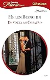 De Volta ao Coração (Harlequin Jessica Especial Livro 7) by Helen Bianchin
