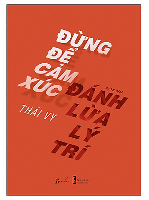 Đừng để cảm xúc đánh lừa lý trí (Unknown Binding)