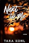 Next to Me