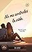 No me controles la vida