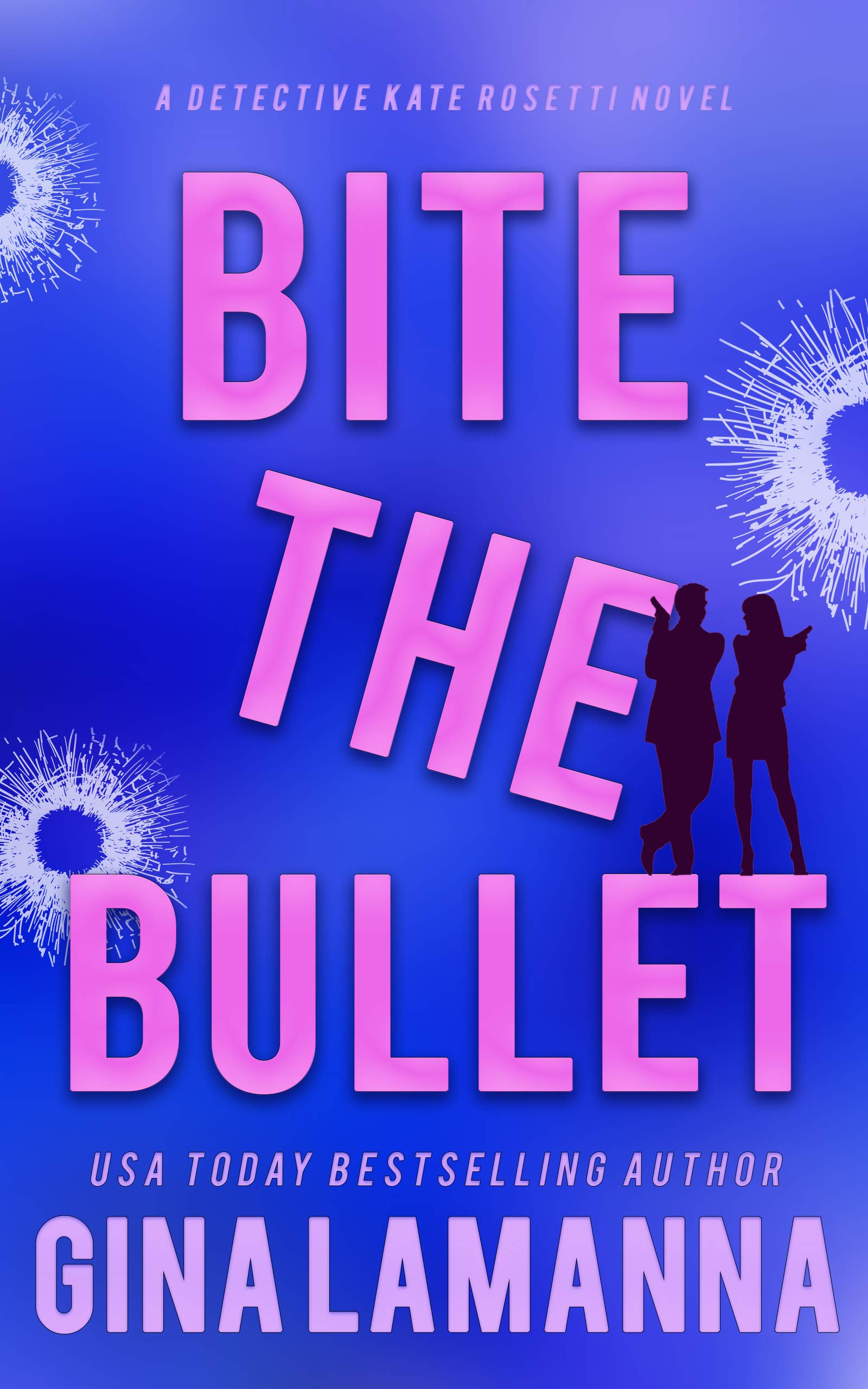 Bite the Bullet (Detective Kate Rosetti Mystery, #4)