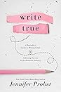 Write True by Jennifer Probst