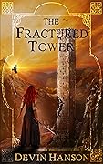 The Fractured Tower
