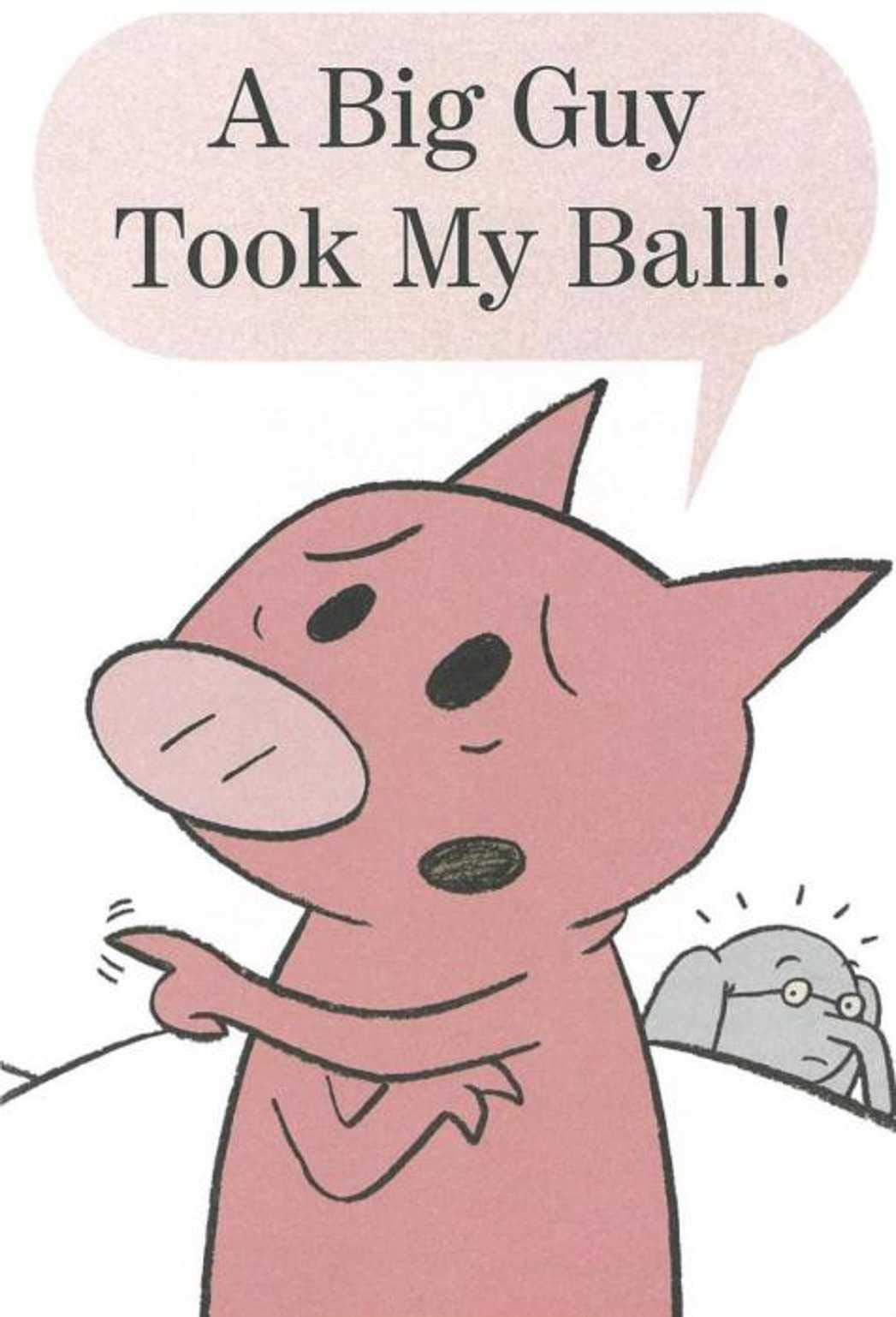 A Big Guy Took My Ball: Recommended for classic children s picture books