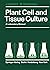 Plant Cell and Tissue Culture: A Laboratory Manual