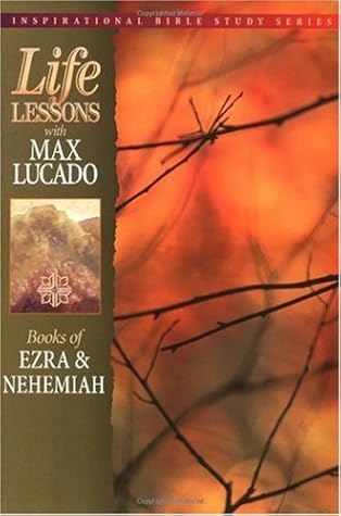 Life Lessons: Book of Ezra & Nehemiah