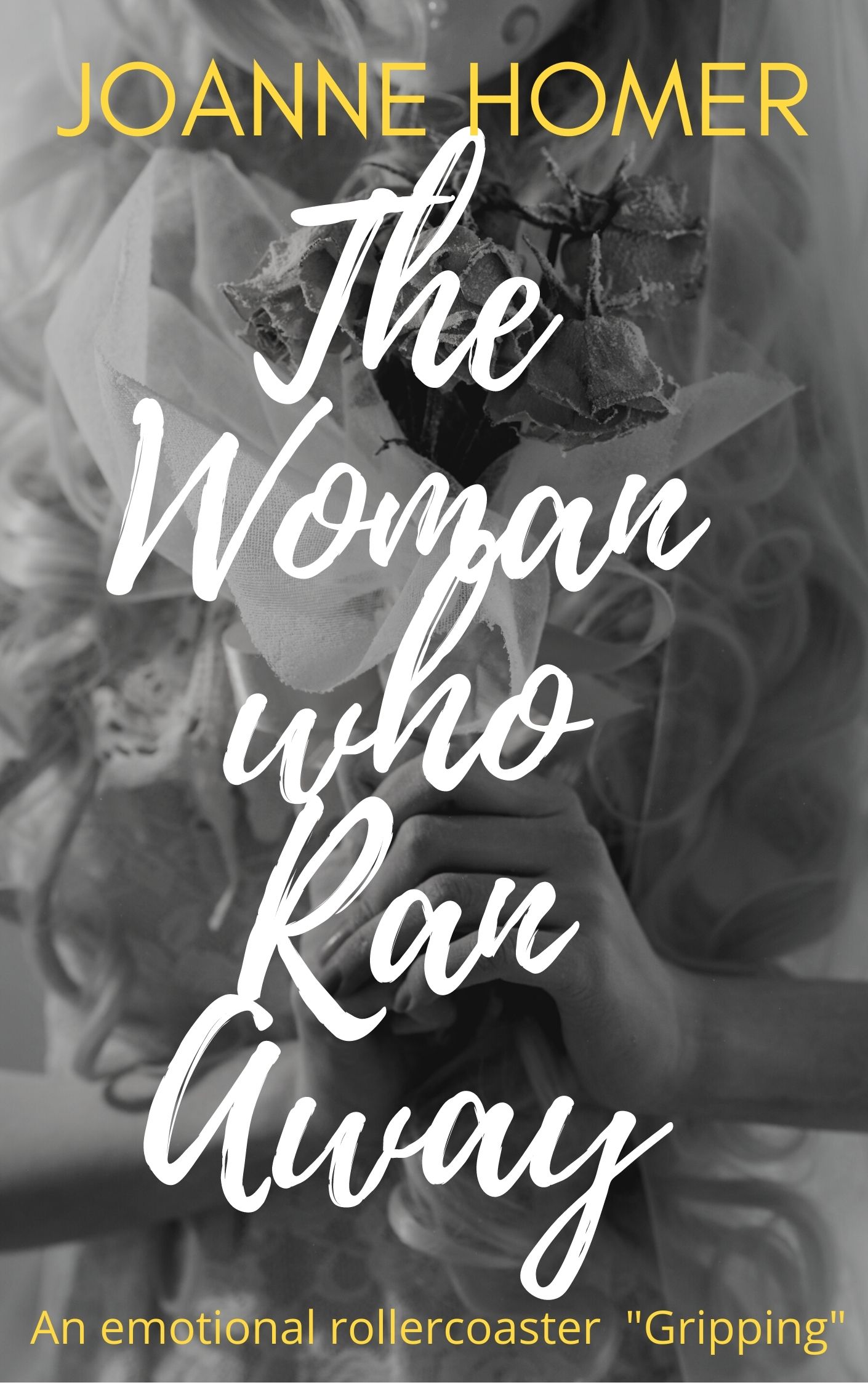 The Woman Who Ran Away (Alex and Juliet Book 1)