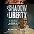 In the Shadow of Liberty: T...