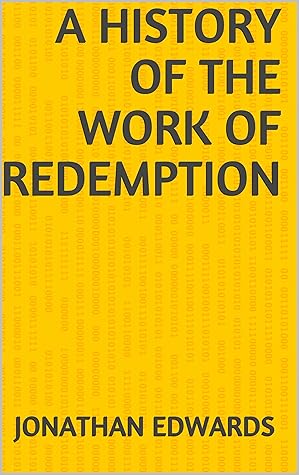 A HISTORY OF THE WORK OF REDEMPTION