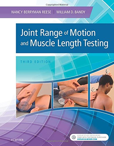 Joint Range of Motion and Muscle Length Testing by Nancy Berryman Reese PhD  PT, Saunders