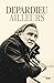 Ailleurs by Gérard Depardieu