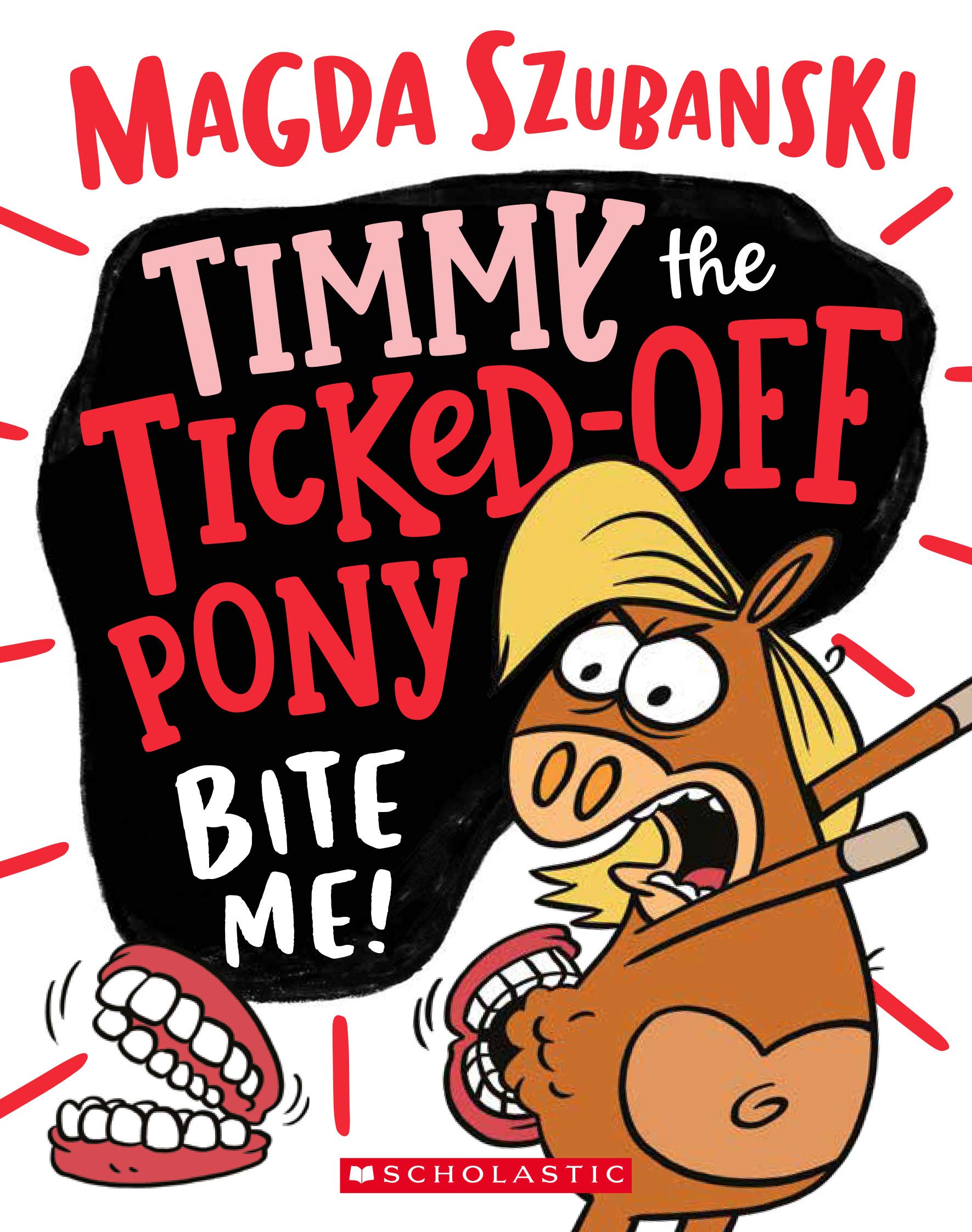 Timmy the Ticked off Pony #2: Bite me (Kindle Edition)