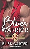 Blue's Warrior (Ronan Security #1)