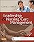 Leadership and Nursing Care Management by Diane Huber PhD  RN  FAAN  NEA-BC, Saunders