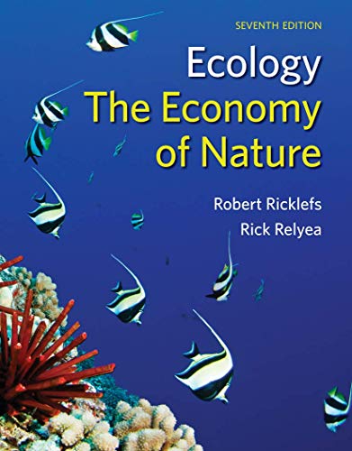 Ecology:  The Economy of Nature by Robert Ricklefs, W. H. Freeman