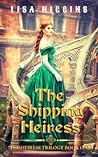 The Shipping Heiress (The Heiress Trilogy, #1)
