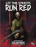 Let the Streets Run Red