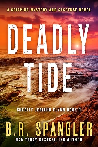 B.R. Spangler   Deadly Tide 
