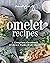 Amazing Omelet Recipes by Allie Allen