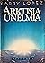 Arktisia unelmia by Barry Lopez
