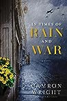 In Times of Rain and War by Camron Wright