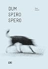 Dum spiro spero
