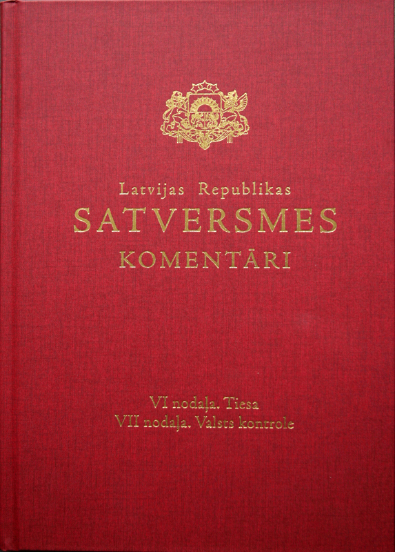 Latvijas Republikas Satversmes komentāri. VI nodaļa. Tiesa. VII nodaļa. Valsts kontrole