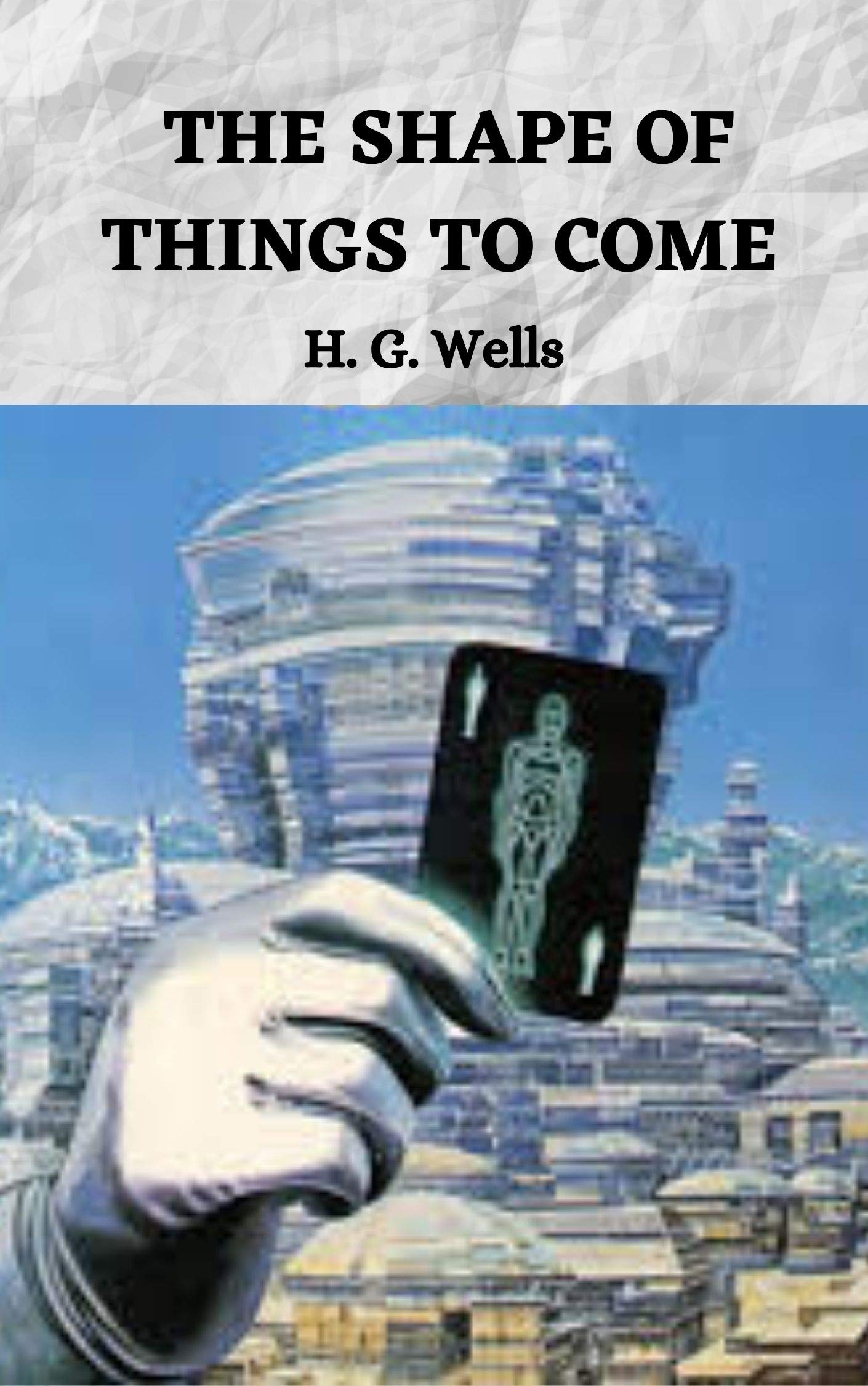THE SHAPE OF THINGS TO COME