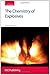 The Chemistry of Explosives (Rsc Paperbacks)