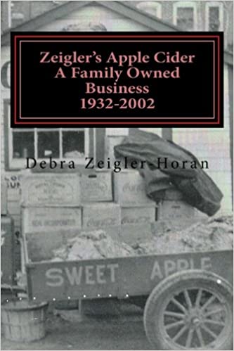 Zeigler's Apple Cider: A Family Owned Business 1932–2002
