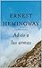 Adiós a las armas by Ernest Hemingway
