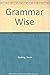 Grammar Wise by Kevin Keating