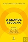 A Grande Escolha: Mundo Global ou Países Fechados?