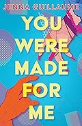 You Were Made For Me